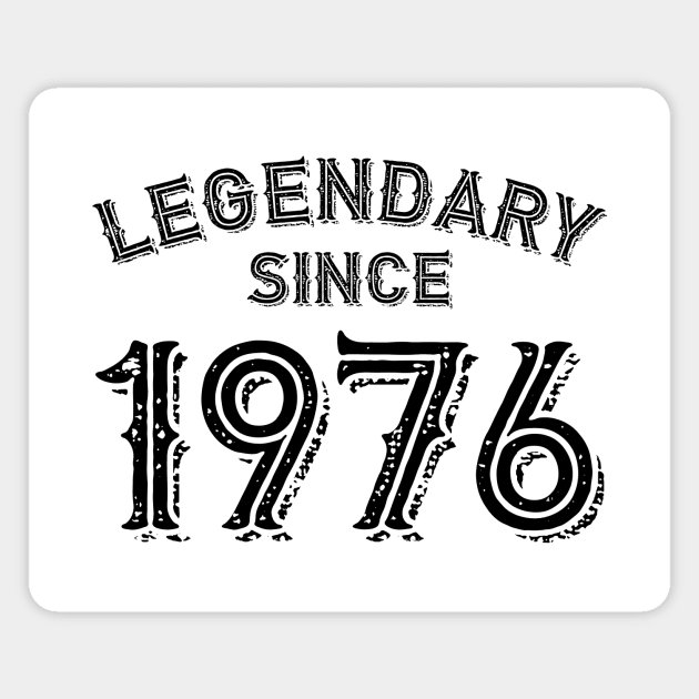 Legendary Since 1976 Magnet by colorsplash